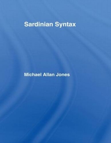 Sardinian Syntax: (Romance Linguistics)