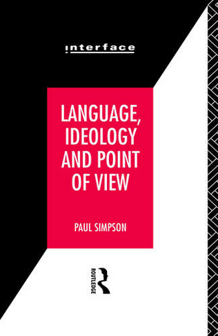 Language, Ideology and Point of View: (Interface)