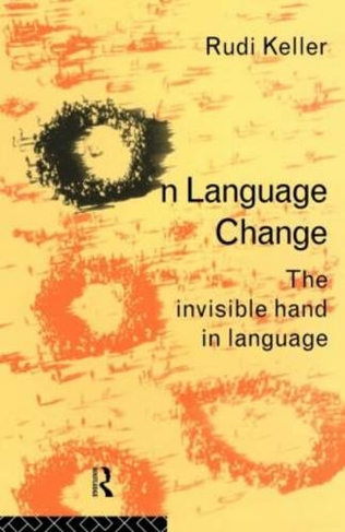 On Language Change: The Invisible Hand in Language
