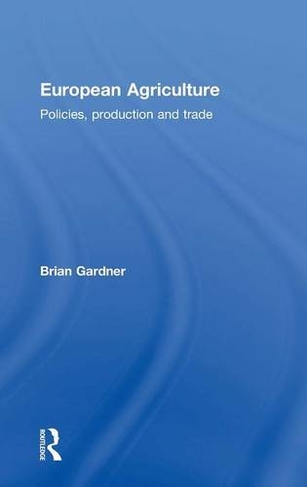 European Agriculture: Policies, Production and Trade
