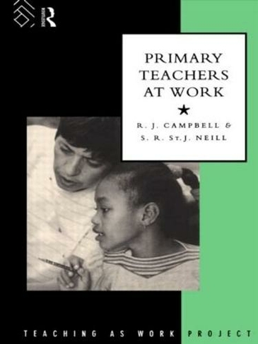 Primary Teachers at Work: (The Teaching as Work Project)