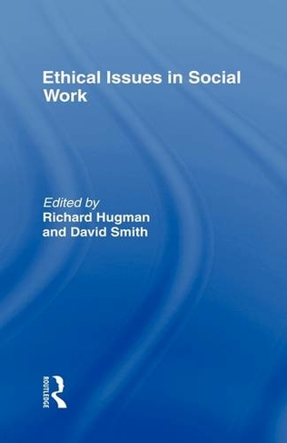 Ethical Issues in Social Work: (Professional Ethics)