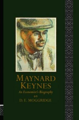 Maynard Keynes: An Economist's Biography