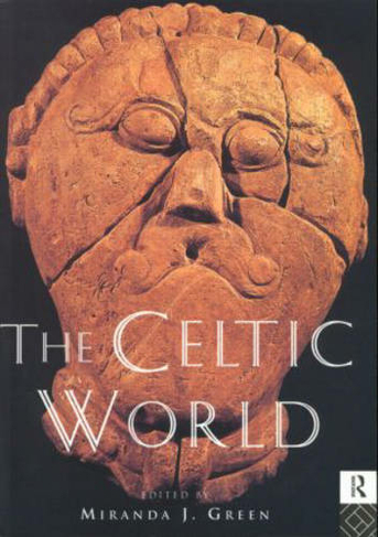 The Celtic World: (Routledge Worlds)