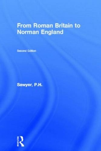 From Roman Britain to Norman England: (2nd edition)