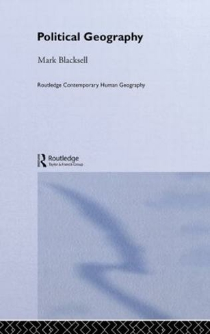 Political Geography: (Routledge Contemporary Human Geography Series)