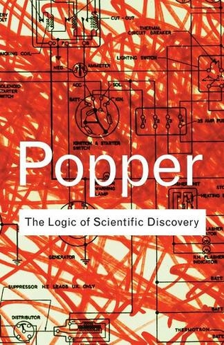 The Logic of Scientific Discovery: (Routledge Classics 2nd edition)