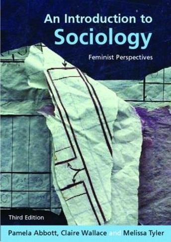 An Introduction to Sociology: Feminist Perspectives (3rd edition)