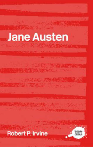 Jane Austen: (Routledge Guides to Literature)