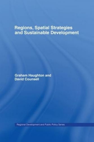 Regions, Spatial Strategies and Sustainable Development: (Regions and Cities)