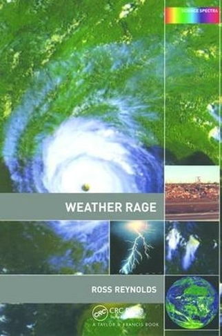 Weather Rage: (Science Spectra)