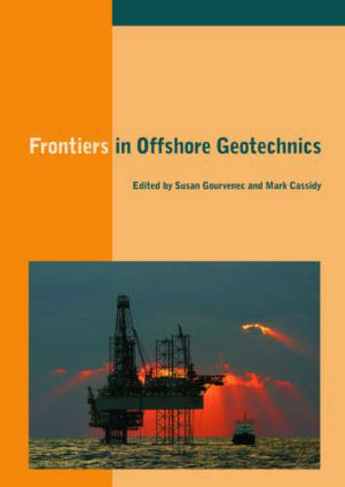 Frontiers in Offshore Geotechnics: Proceedings of the International Symposium on Frontiers in Offshore Geotechnics (IS-FOG 2005), 19-21 Sept 2005, Perth, WA, Australia