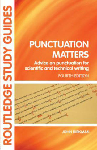 Punctuation Matters: Advice on Punctuation for Scientific and Technical Writing (4th edition)