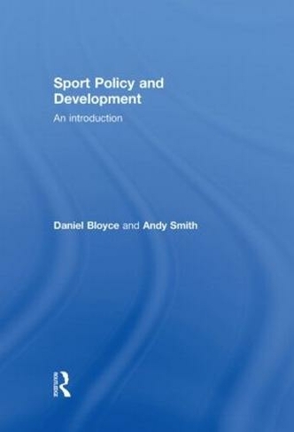 Sport Policy and Development: An Introduction