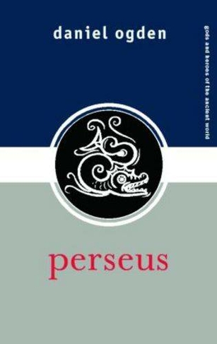 Perseus: (Gods and Heroes of the Ancient World)