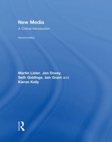 New Media: A Critical Introduction (2nd edition)