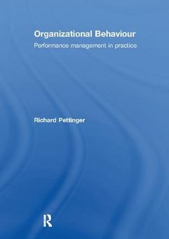 Organizational Behaviour: Performance Management in Practice