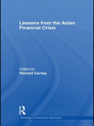 Lessons from the Asian Financial Crisis: (Routledge Contemporary Asia Series)