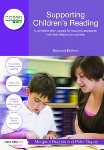 Supporting Children's Reading: A Complete Short Course for Teaching Assistants, Volunteer Helpers and Parents (nasen spotlight 2nd edition)