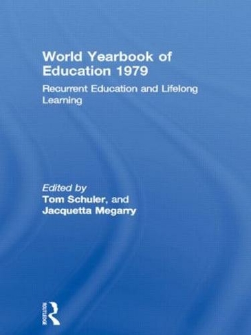 World Yearbook of Education 1979: Recurrent Education and Lifelong Learning (World Yearbook of Education)