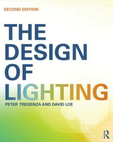 The Design of Lighting: (2nd edition)