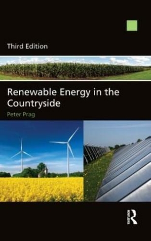 Renewable Energy in the Countryside: (3rd edition)