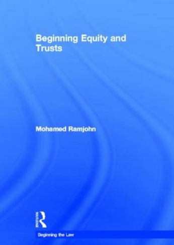 Beginning Equity and Trusts: (Beginning the Law)