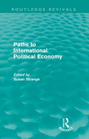 Paths to International Political Economy (Routledge Revivals): (Routledge Revivals)