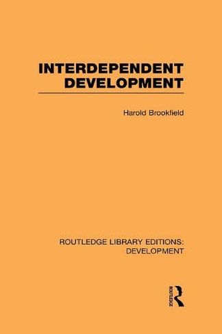 Interdependent Development: (Routledge Library Editions: Development)