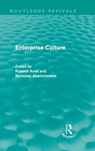 Enterprise Culture (Routledge Revivals): (Routledge Revivals)
