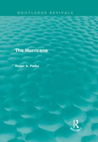 The Hurricane: (Routledge Revivals)