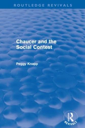Chaucer and the Social Contest (Routledge Revivals): (Routledge Revivals)