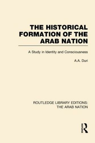 Routledge Library Editions: The Arab Nation: (Routledge Library Editions: The Arab Nation)