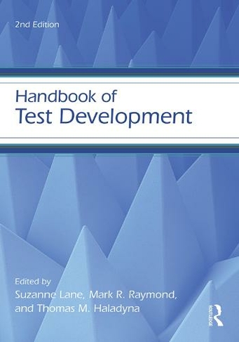 Handbook of Test Development: (Educational Psychology Handbook 2nd edition)