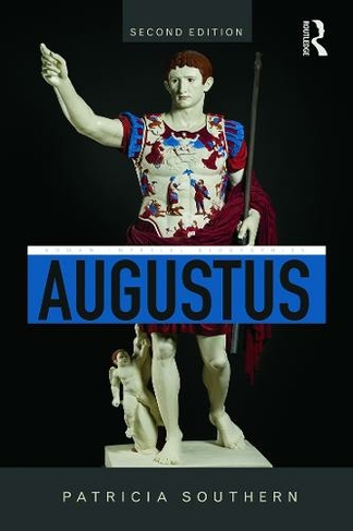 Augustus: (Roman Imperial Biographies 2nd edition)