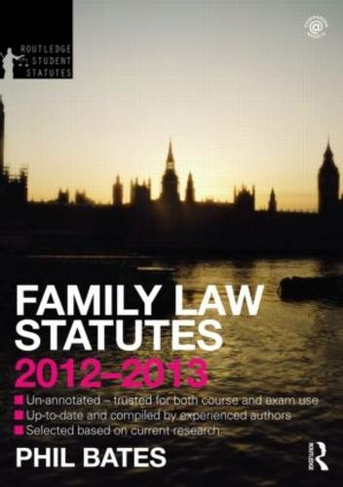 Family Law Statutes: (Routledge Student Statutes 4th edition)