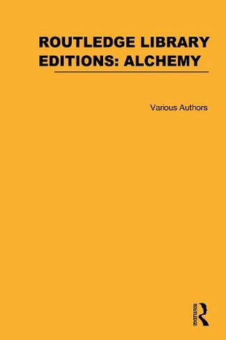 Routledge Library Editions: Alchemy: (Routledge Library Editions: Alchemy)