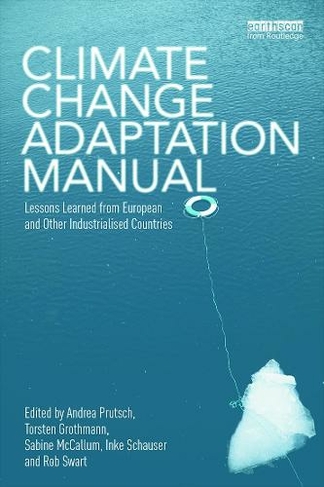 Climate Change Adaptation Manual: Lessons learned from European and other industrialised countries
