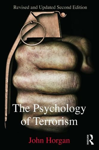 The Psychology of Terrorism: (Political Violence 2nd edition)