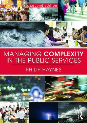 Managing Complexity in the Public Services: (2nd edition)