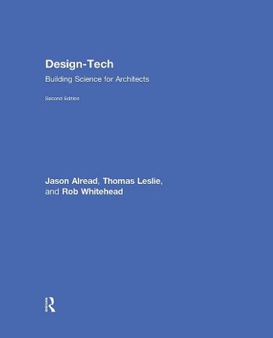 Design-Tech: Building Science for Architects (2nd edition)