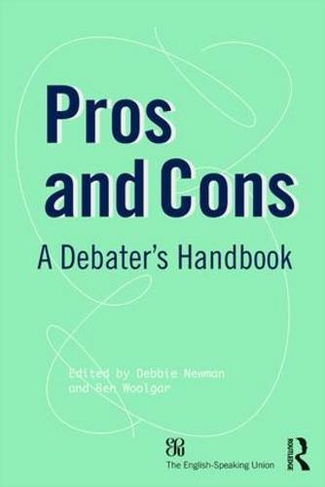 Pros and Cons: A Debaters Handbook (19th edition)