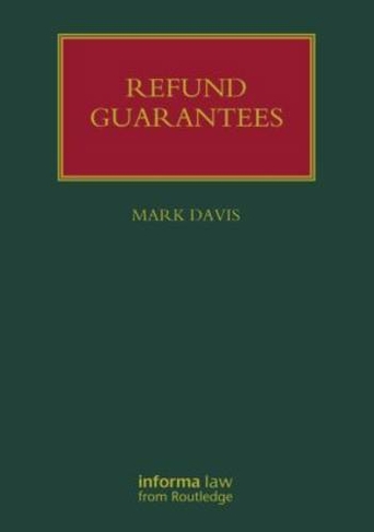 Refund Guarantees: (Lloyd's Shipping Law Library)