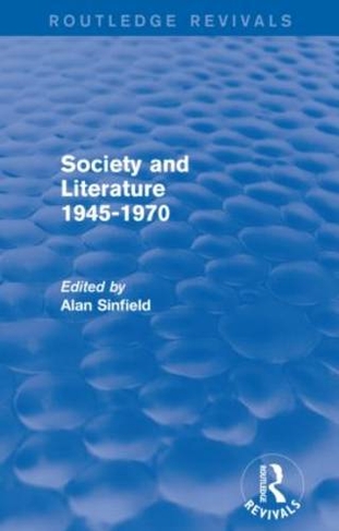 Society and Literature 1945-1970 (Routledge Revivals): (Routledge Revivals)