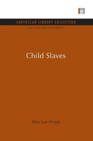 Child Slaves: (Aid and Development Set)