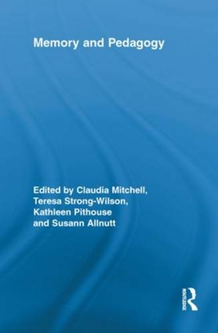 Memory and Pedagogy: (Routledge Research in Education)