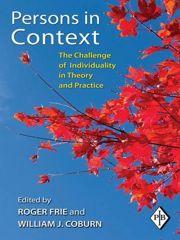 Persons in Context: The Challenge of Individuality in Theory and Practice (Psychoanalytic Inquiry Book Series)
