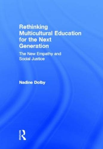 Rethinking Multicultural Education for the Next Generation
