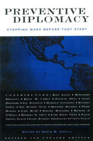 Preventive Diplomacy: Stopping Wars Before They Start (2nd edition)