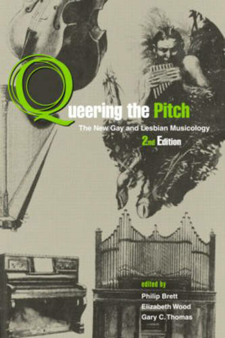 Queering the Pitch: (2nd New edition)